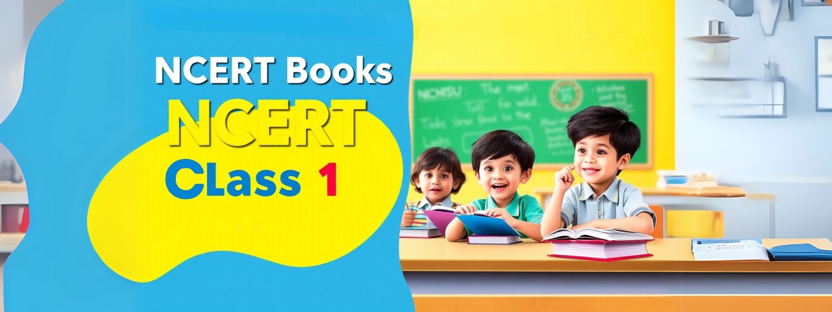 NCERT Books for Class 1 Latest Free PDF Download (2024-25)