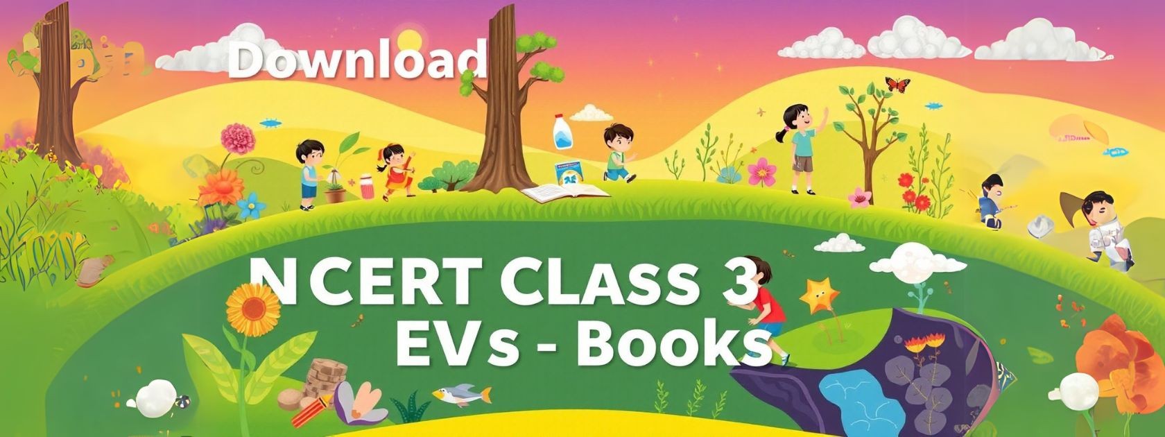 Download NCERT Class 3 EVS Books - Free PDF