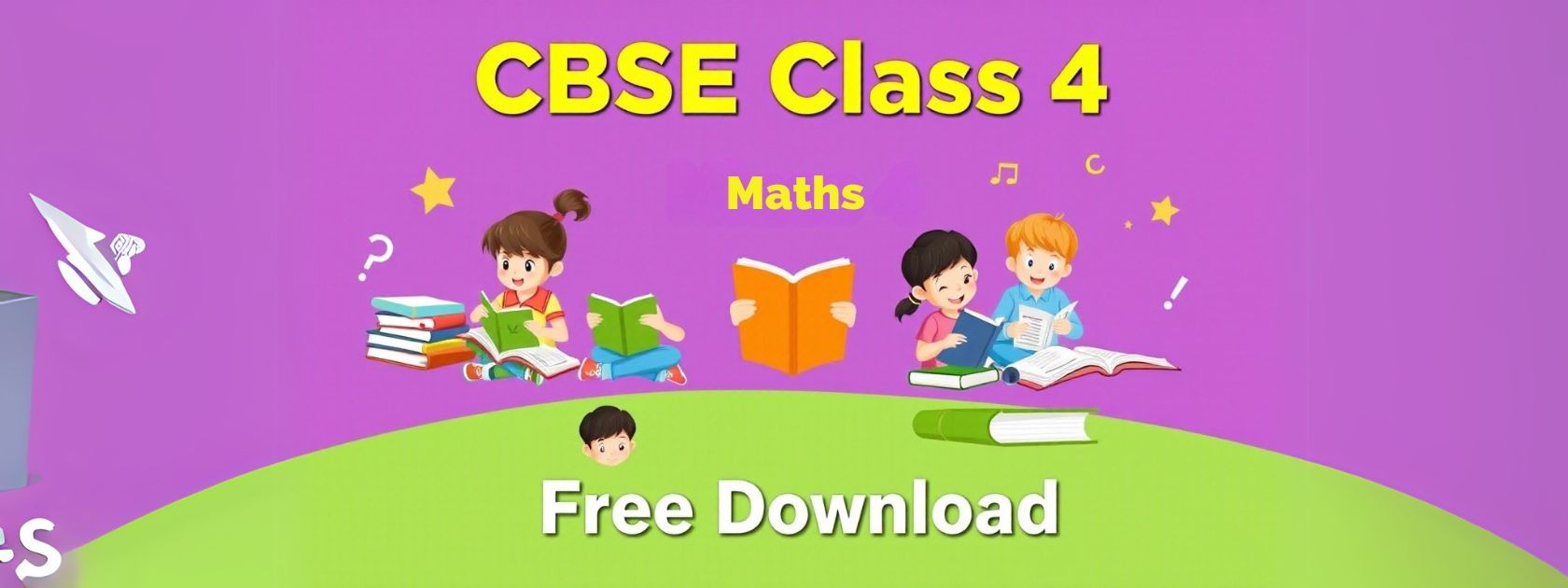 CBSE Class 4 NCERT Maths Books - Free Download