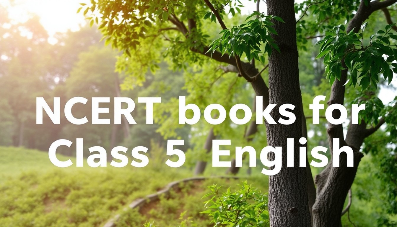 NCERT Books For Class 5 English; Free PDF Download